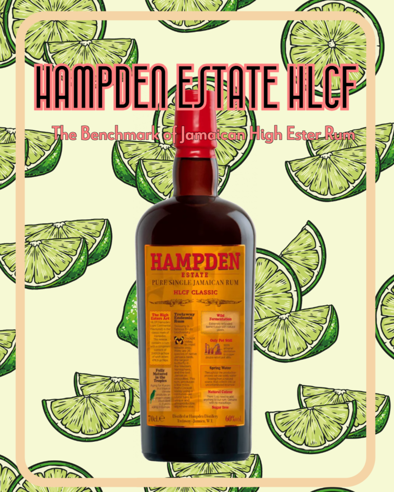 Hampden Estate HLCF – The Benchmark of Jamaican High Ester Rum